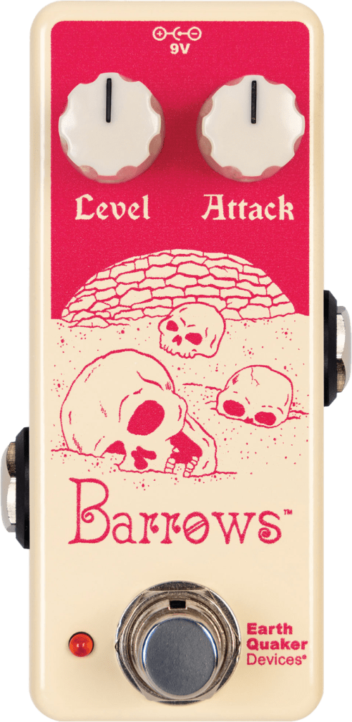 Barrows

Fuzz Attacker

Level: Output volume. Plenty of volume boost available to push your amp.
Attack: Amount of fuzz / Length of sustain. From singing, amp-like distortion with superb touch sensitivity to increasingly aggressive sustain-drenched fuzz monster.